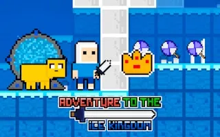 Adventure To The Ice Kingdom