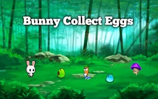 Bunny Collect Eggs