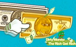 Dirty Money The Rich Get Rich