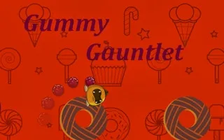 Gummy Gauntlet