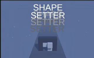 Shape Setter